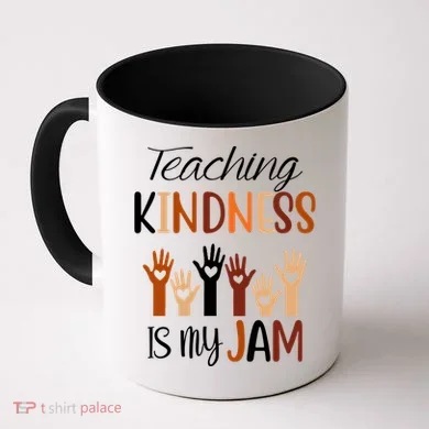 Teaching Kindness Is My Jam Coffee Mug