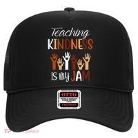 Teaching Kindness Is My Jam Hat thumb 0