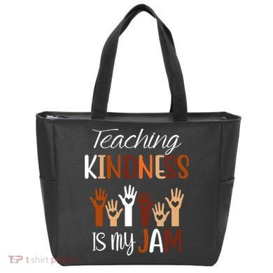 Teaching Kindness Is My Jam Tote Bag