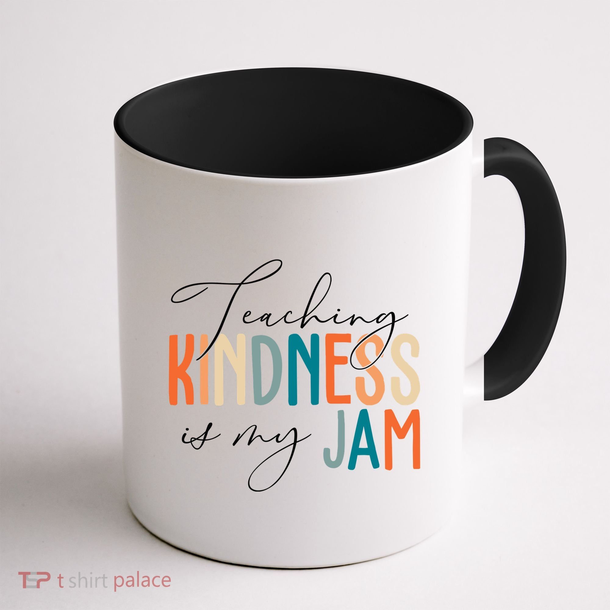 Teaching Kindness Is My Jam Coffee Mug