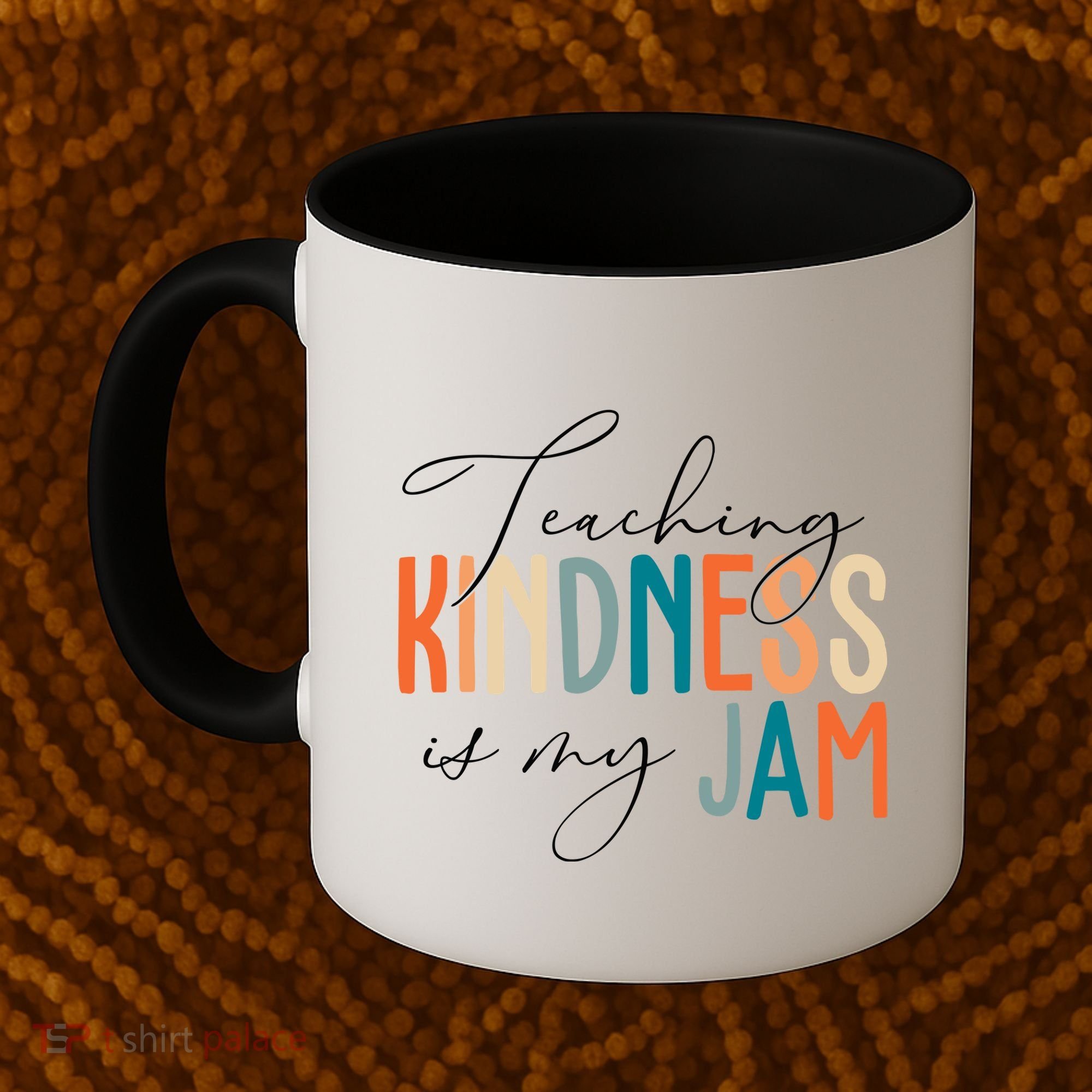 Teaching Kindness Is My Jam Coffee Mug