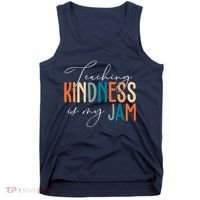 Teaching Kindness Is My Jam Tank Top thumb 0