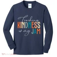 Teaching Kindness Is My Jam Kids Long Sleeve Shirt thumb 0