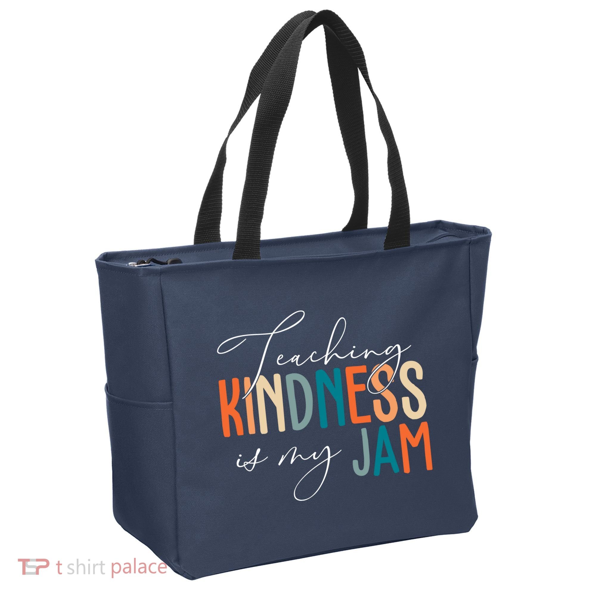 Teaching Kindness Is My Jam Tote Bag