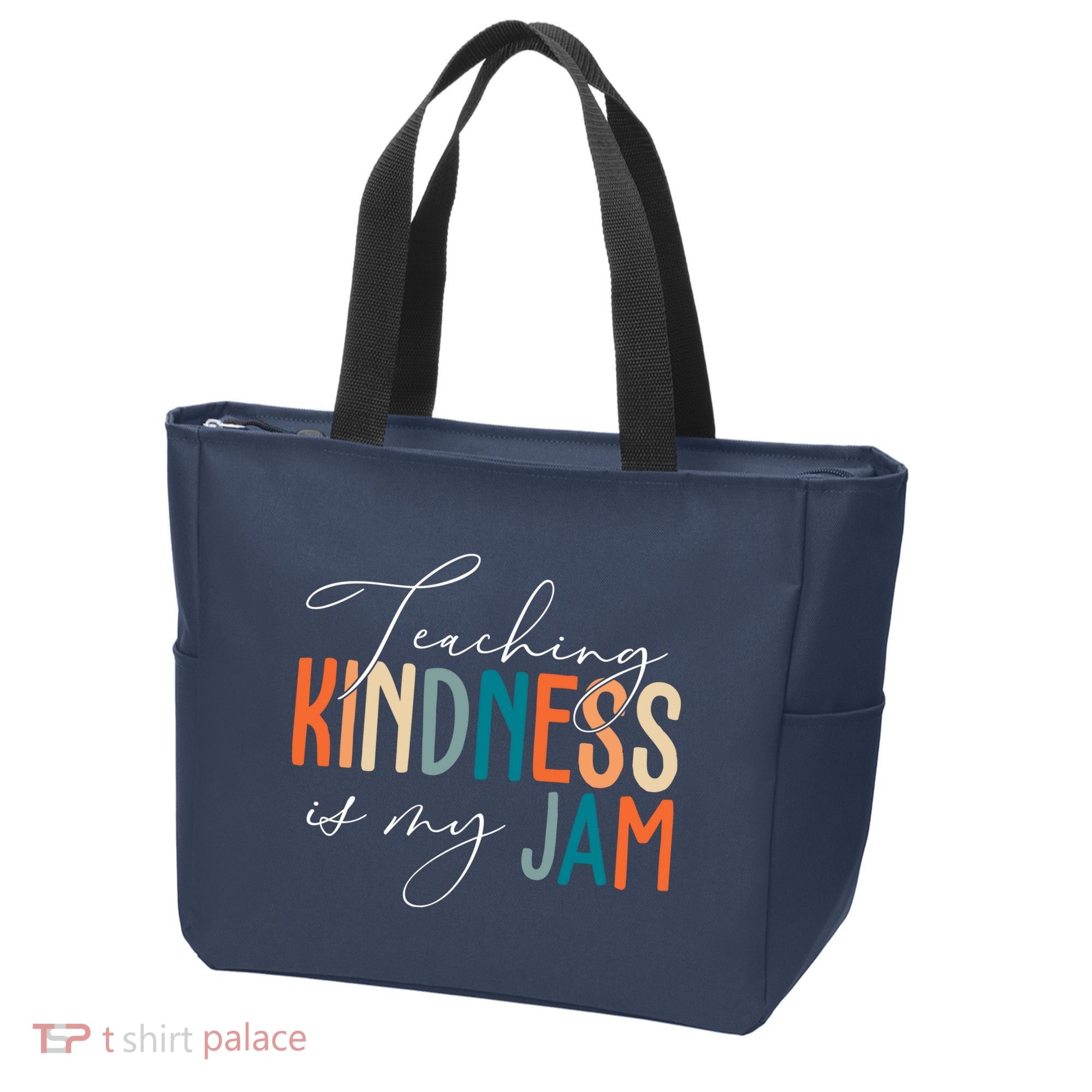 Teaching Kindness Is My Jam Tote Bag