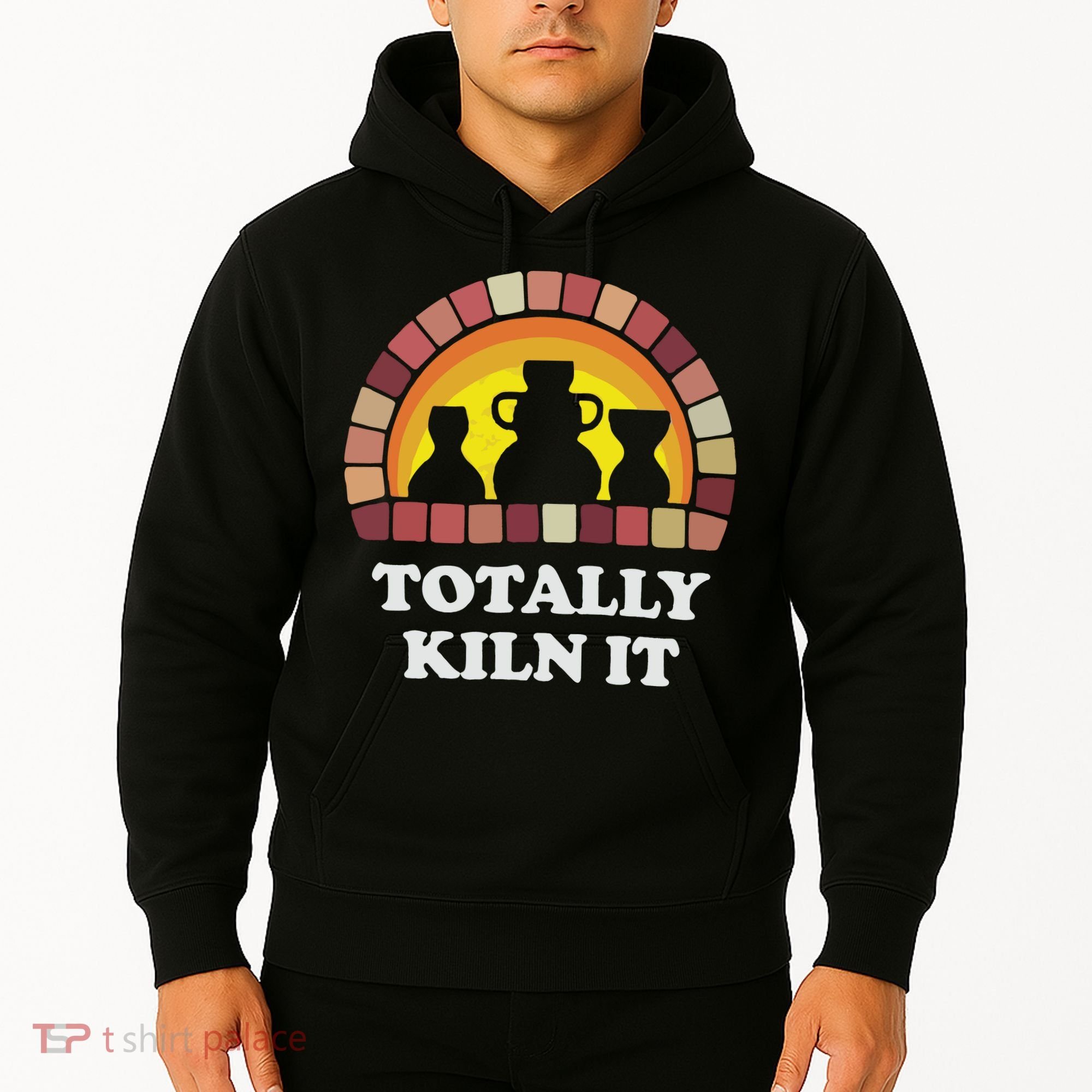 Totally Kiln It La Poterie Hoodie