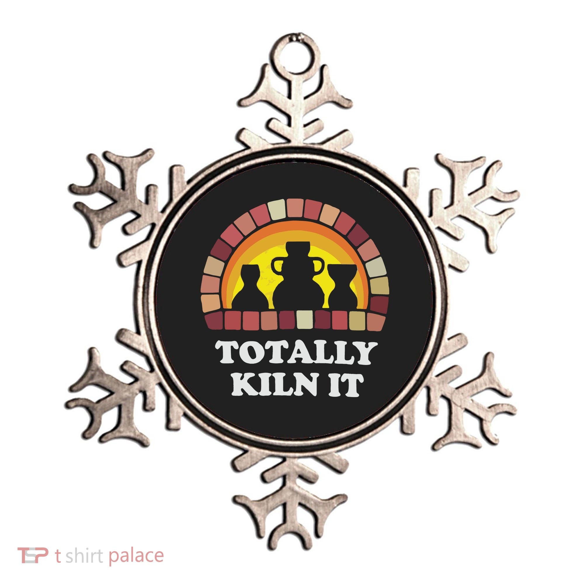 Totally Kiln It La Poterie Ornament