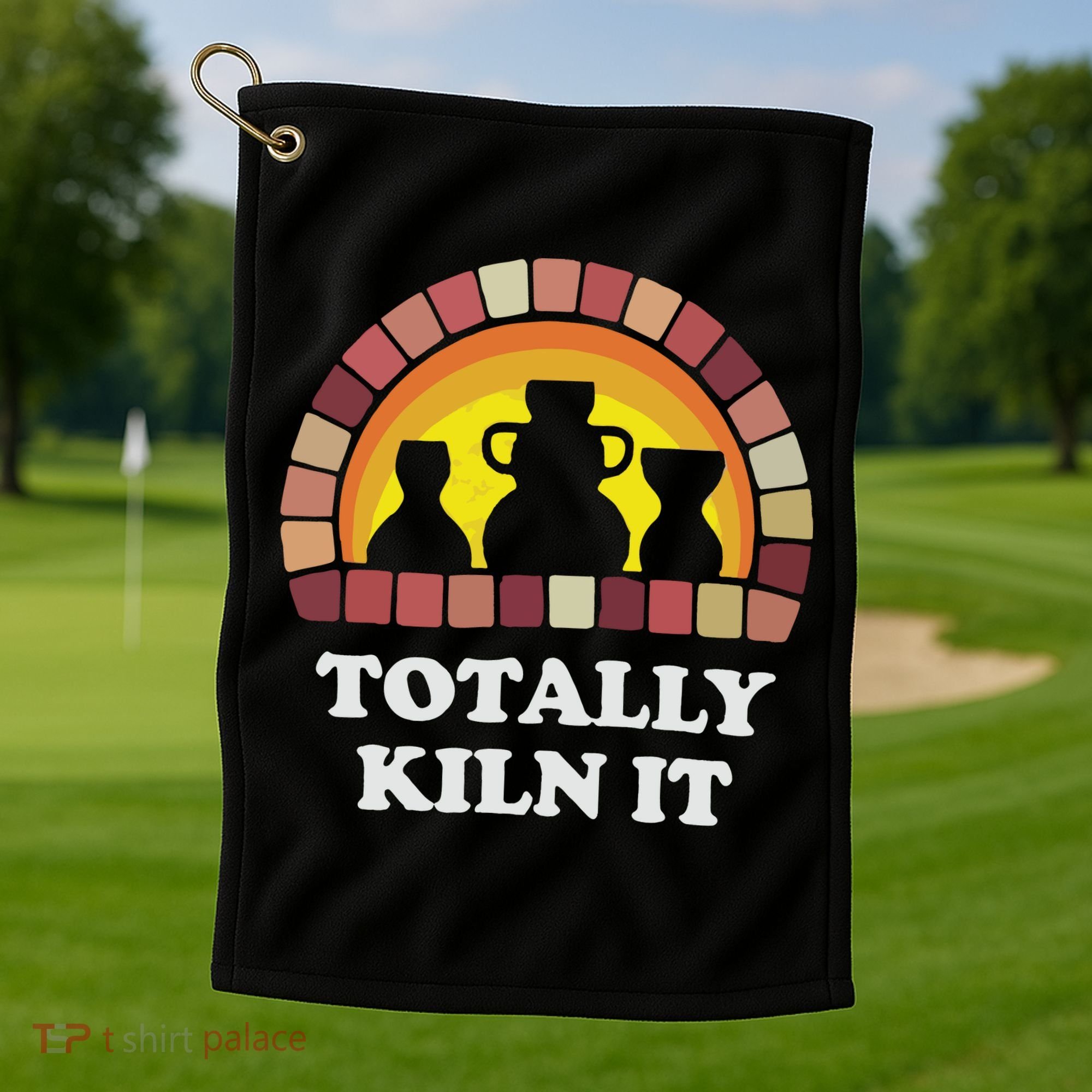 Totally Kiln It La Poterie Golf Towel