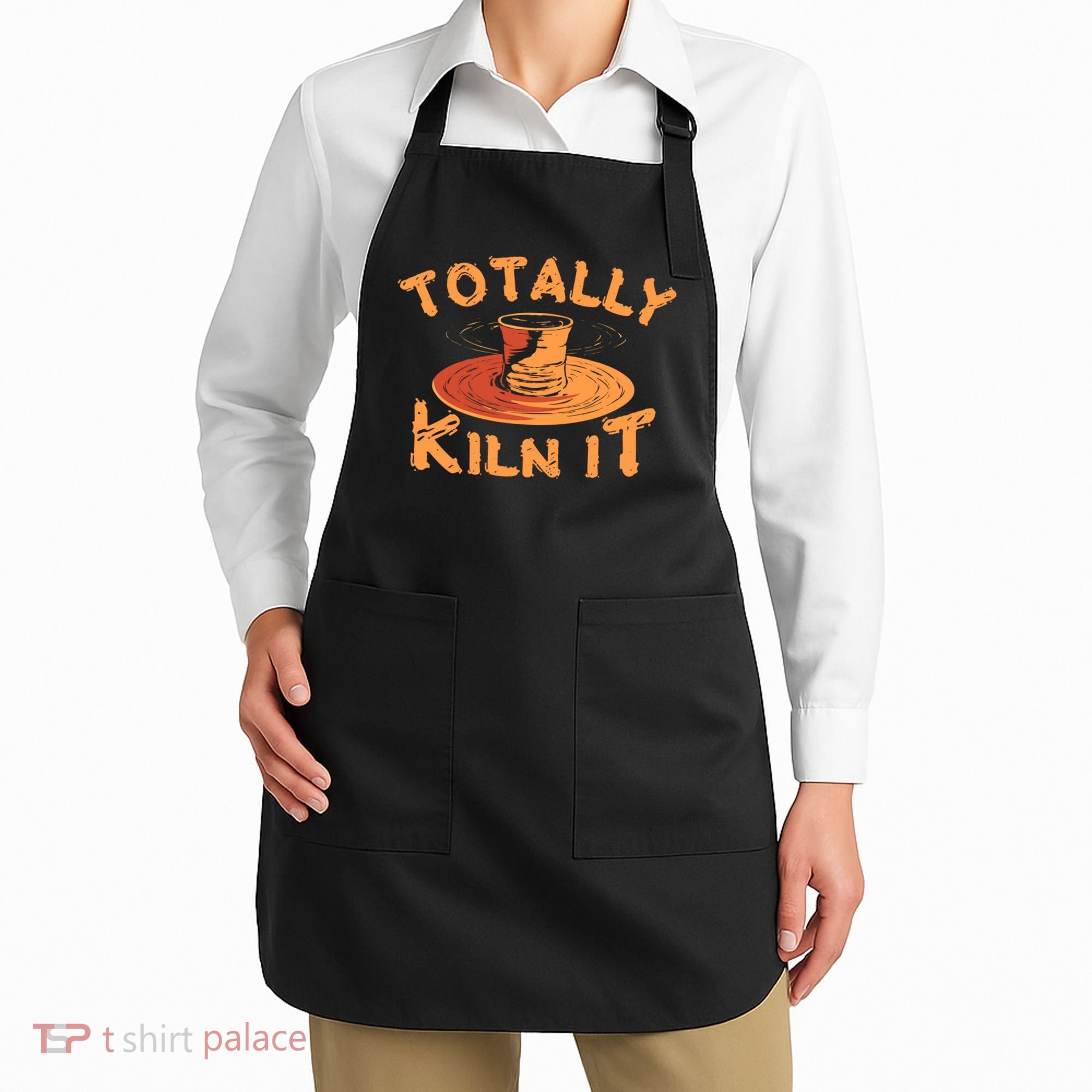 Totally Kiln It Funny Pottery Ceramics Artist Gift Funny Gift Apron