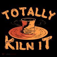 Totally Kiln It Funny Pottery Ceramics Artist Gift Funny Gift Coffee Mug thumb 5