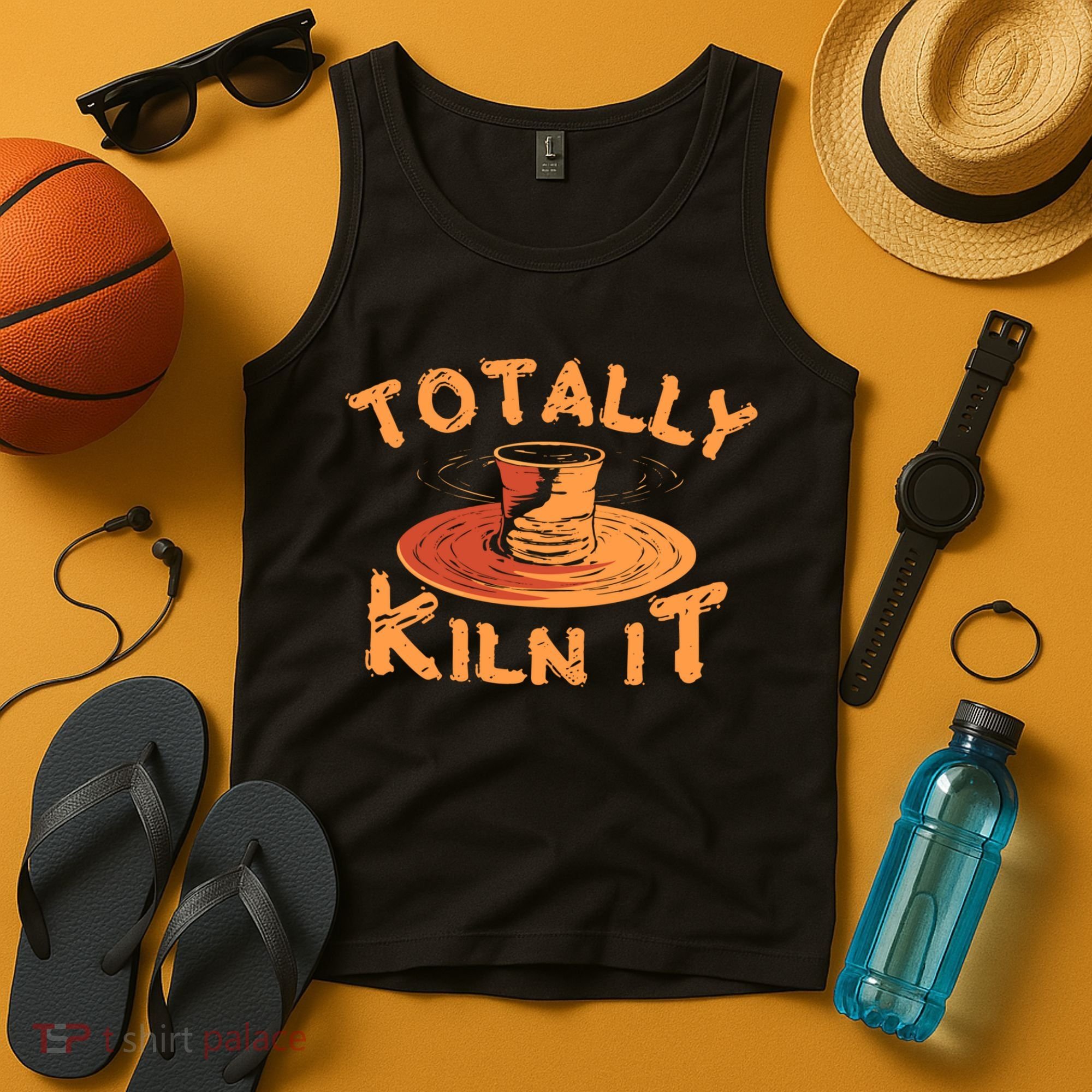 Totally Kiln It Funny Pottery Ceramics Artist Gift Funny Gift Tank Top