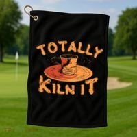 Totally Kiln It Funny Pottery Ceramics Artist Gift Funny Gift Golf Towel thumb 1