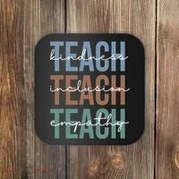 Teach Kindness Inclusion Empathy Coaster thumb 0