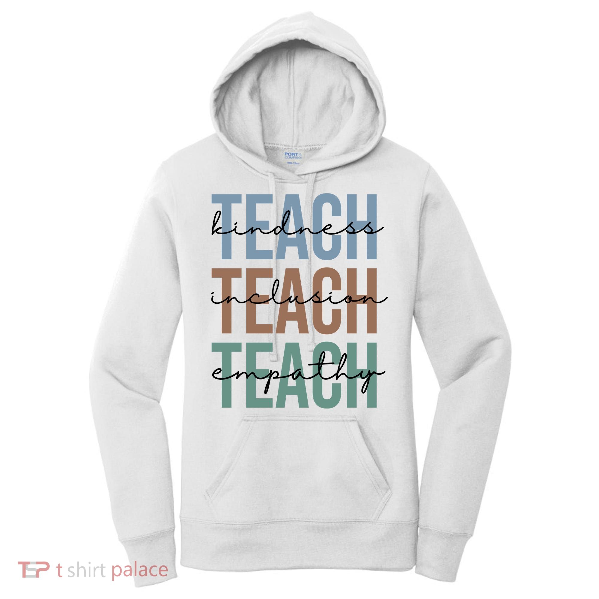 Teach Kindness Inclusion Empathy Women's Hoodie