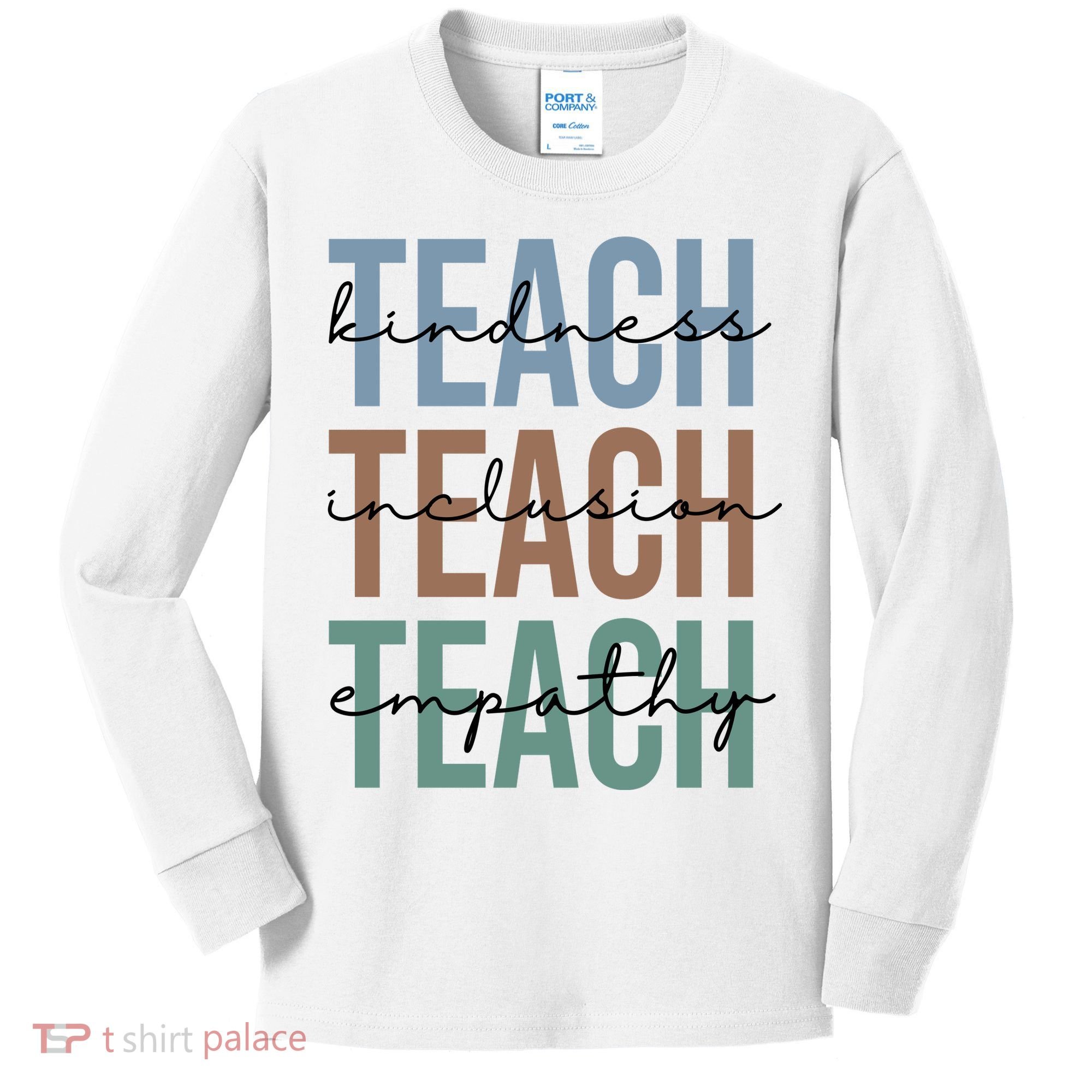 Teach Kindness Inclusion Empathy Kids Long Sleeve Shirt