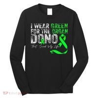 Transplant Kidney Liver Surgery Green For The Organ Donor Long Sleeve Shirt thumb 0
