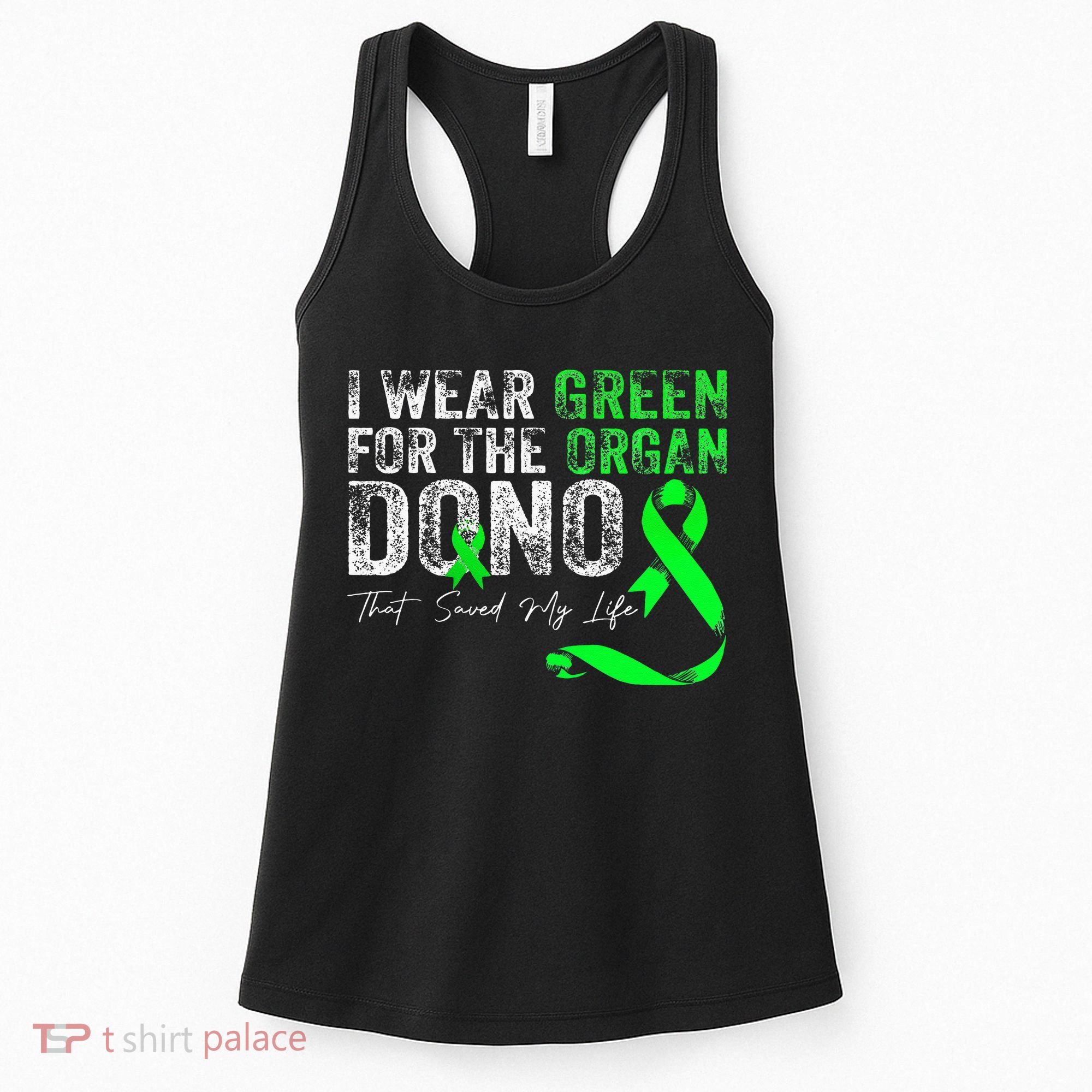 Transplant Kidney Liver Surgery Green For The Organ Donor Women's Tank Top