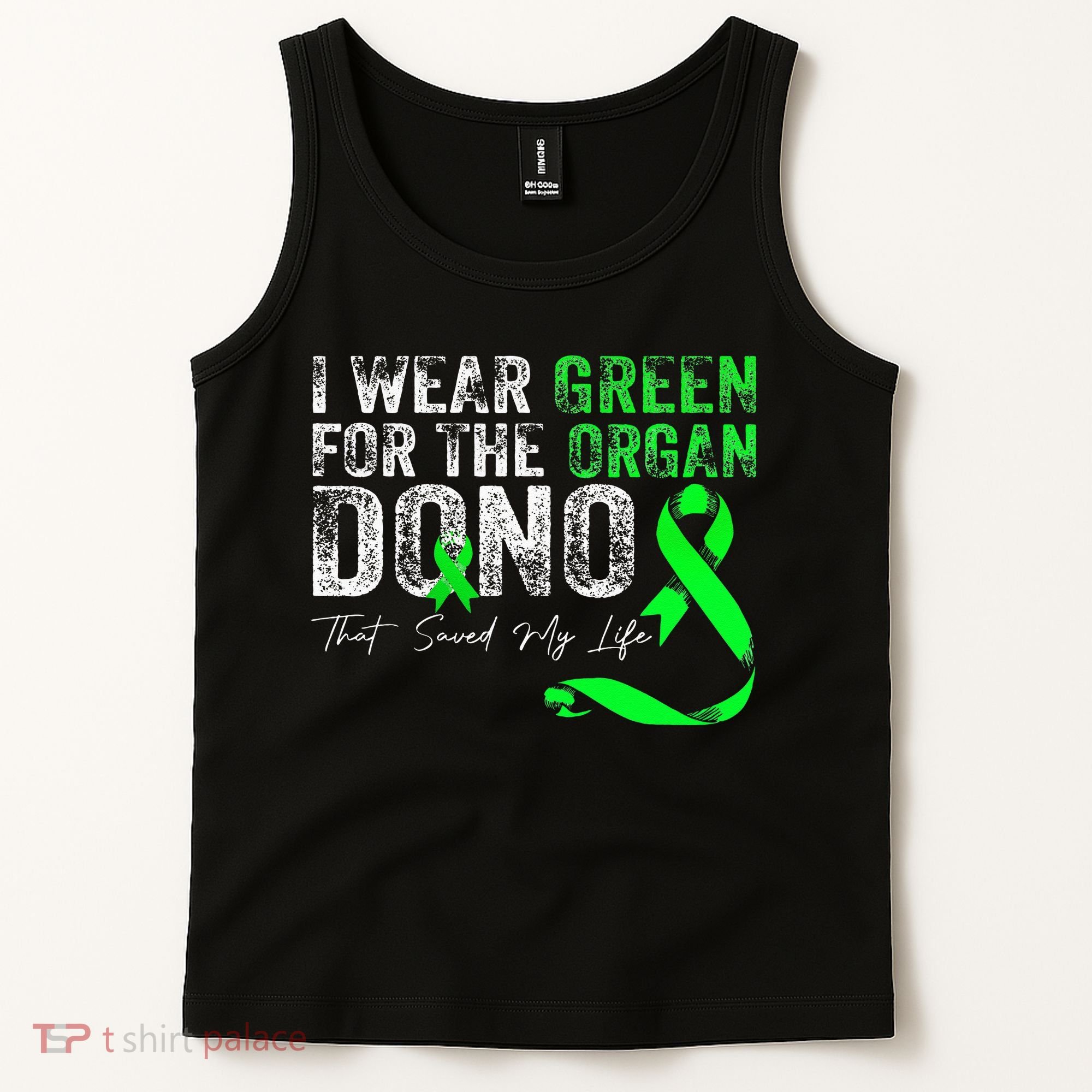Transplant Kidney Liver Surgery Green For The Organ Donor Tank Top