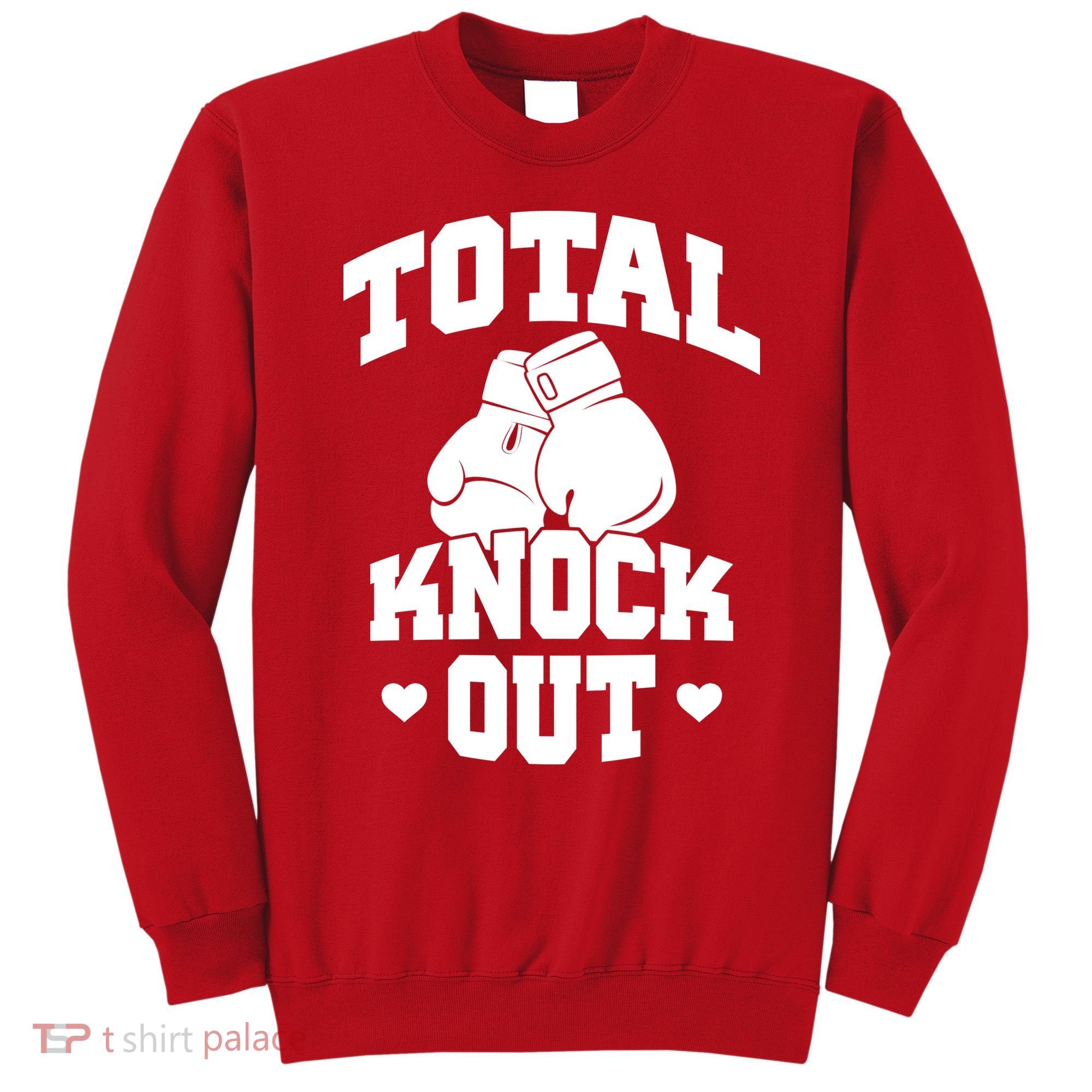 Total Knock Out Boxing Cute Gift Sweatshirt