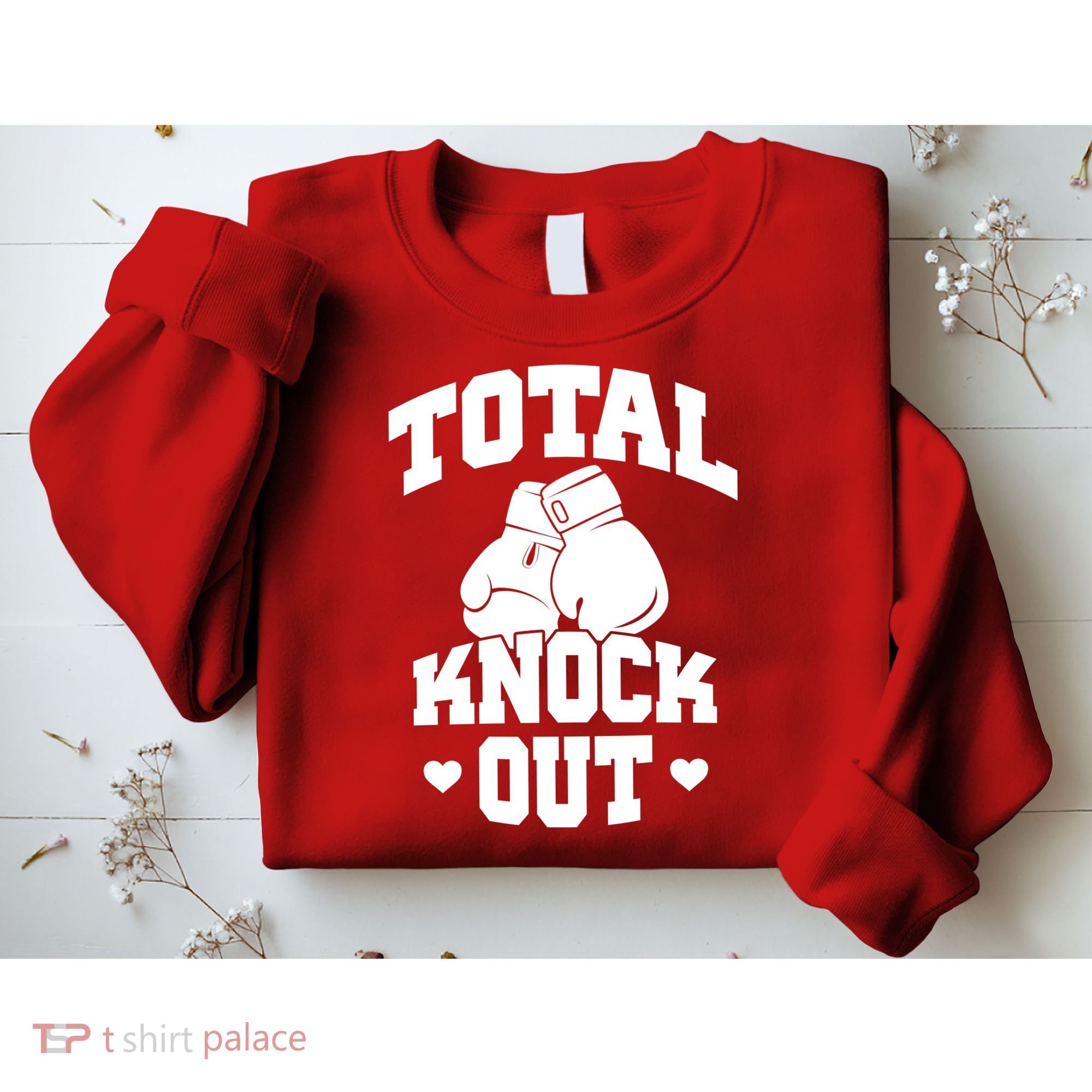 Total Knock Out Boxing Cute Gift Sweatshirt