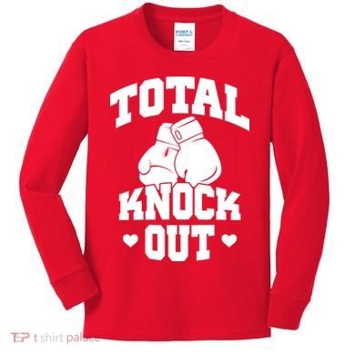 Total Knock Out Boxing Cute Gift Kids Long Sleeve Shirt