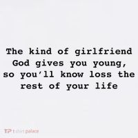 The Kind Of Girlfriend God Gives You Young So Youll Know Loss The Rest Women's Tank Top thumb 5