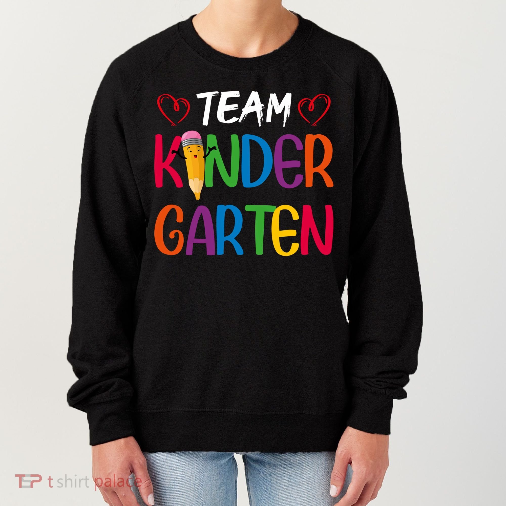 Team Kindergarten Teachers Funny Kindergarten Teacher Gift Women's Sweatshirt