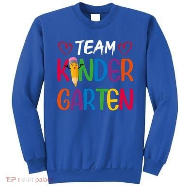 Team Kindergarten Teachers Funny Kindergarten Teacher Gift Sweatshirt
