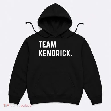 Team Kendrick Hoodie