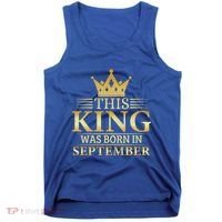 This King Was Born In September Birthday Celebration Gift Tank Top thumb 0