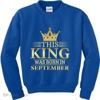 This King Was Born In September Birthday Celebration Gift Kids Sweatshirt thumb 0