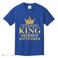 This King Was Born In September Birthday Celebration Gift Kids T-Shirt thumb 0