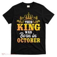 This King Was Born In October Birthday Party Celebration T-Shirt thumb 0