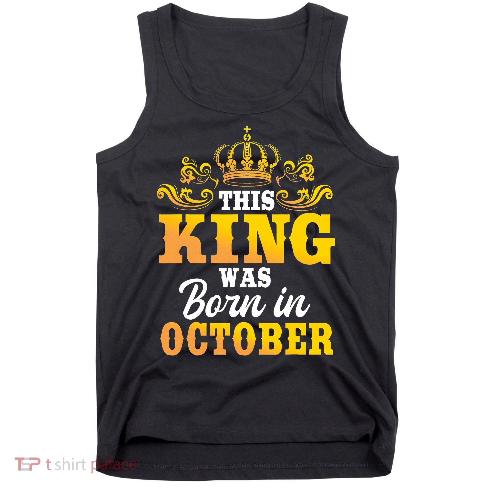 This King Was Born In October Birthday Party Celebration Tank Top