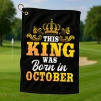 This King Was Born In October Birthday Party Celebration Golf Towel thumb 1