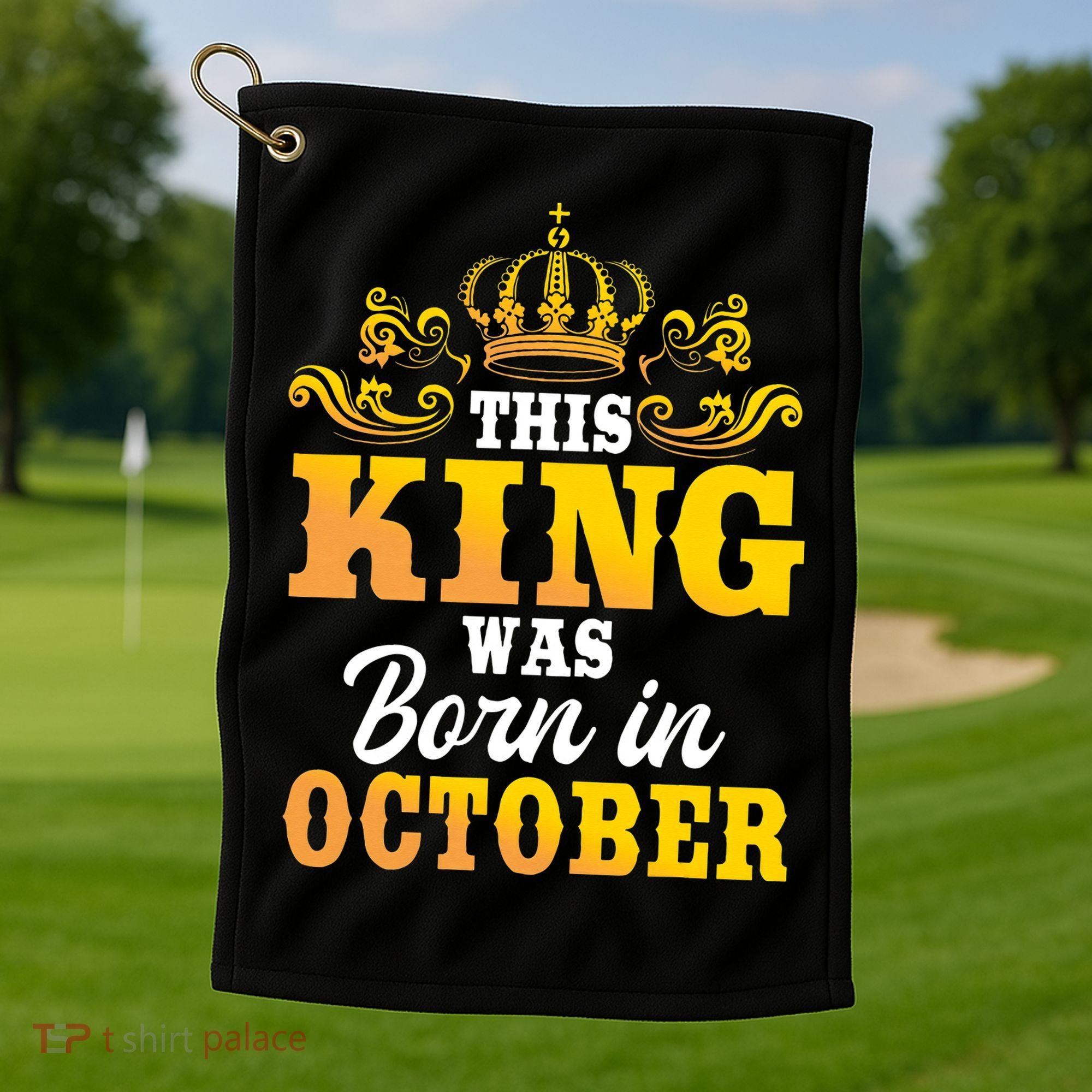 This King Was Born In October Birthday Party Celebration Golf Towel