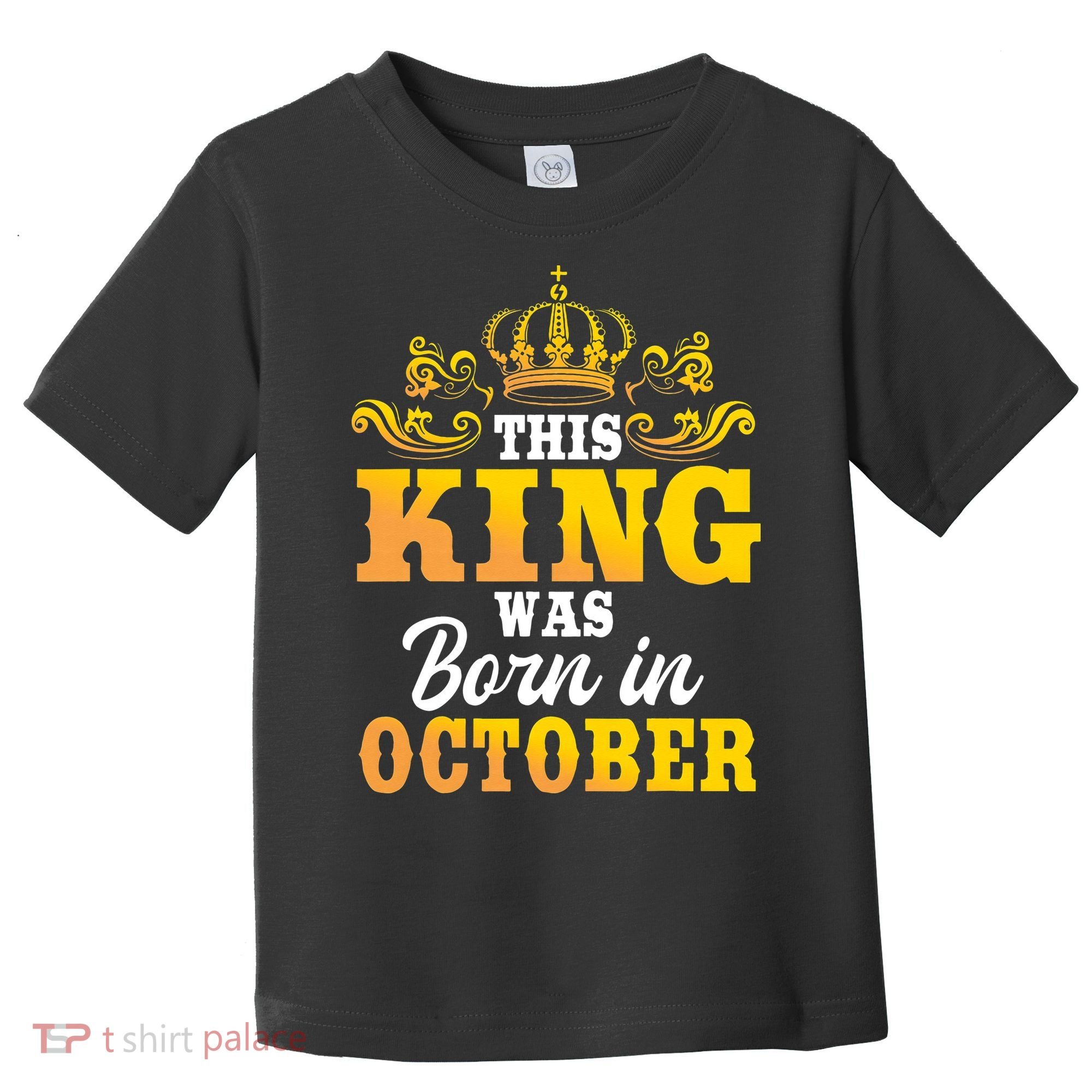 This King Was Born In October Birthday Party Celebration Toddler T-Shirt