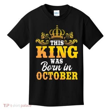 This King Was Born In October Birthday Party Celebration Kids T-Shirt