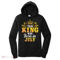 This King Was Born In July Birthday Party Celebration Women's Hoodie thumb 0