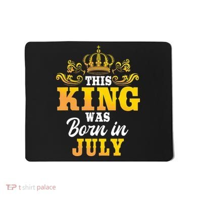 This King Was Born In July Birthday Party Celebration Mousepad