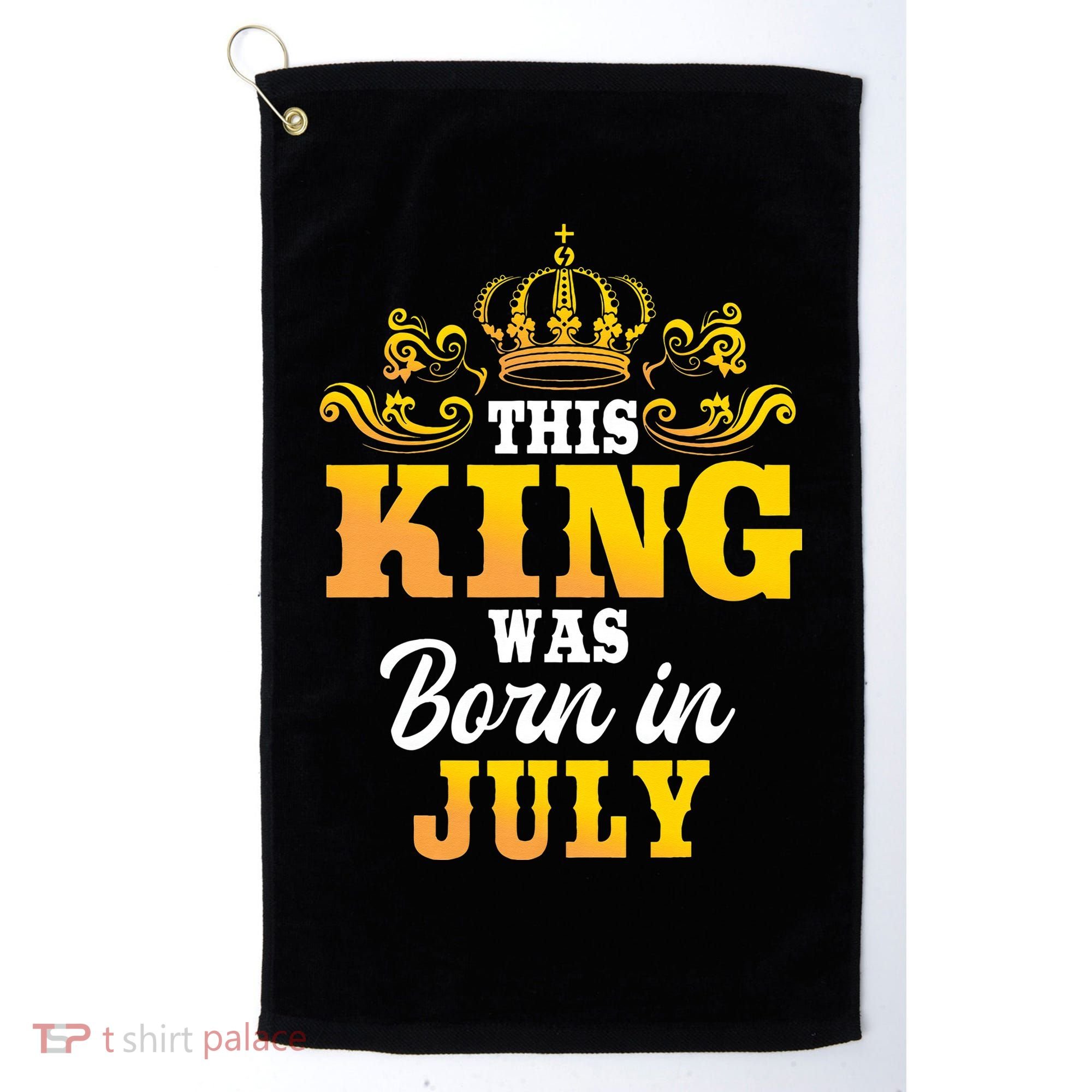 This King Was Born In July Birthday Party Celebration Golf Towel