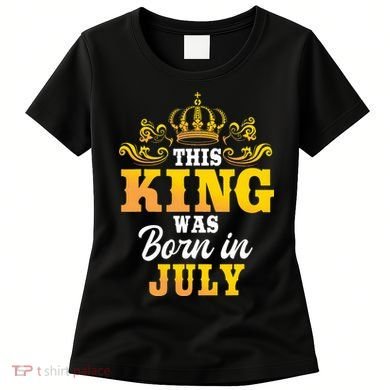 This King Was Born In July Birthday Party Celebration Women's T-Shirt