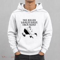 The Killer Whales Have Orca Nized Killer Whales Rich Environmentalist Hoodie thumb 0