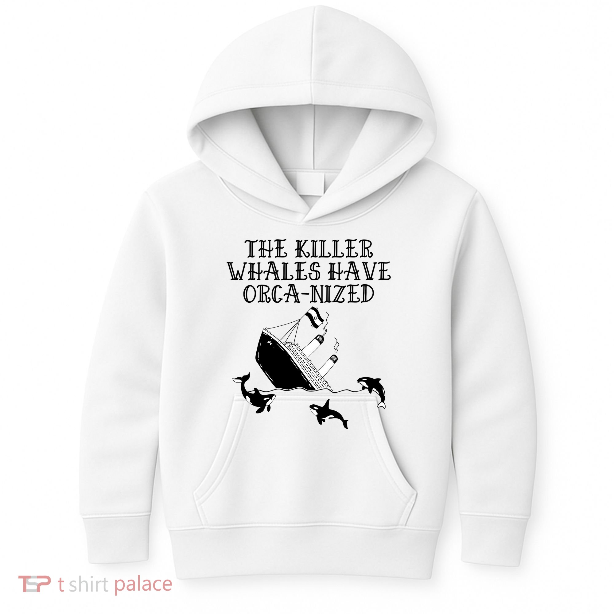 The Killer Whales Have Orca Nized Killer Whales Rich Environmentalist Kids Hoodie