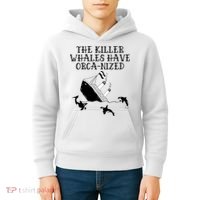 The Killer Whales Have Orca Nized Killer Whales Rich Environmentalist Kids Hoodie thumb 4