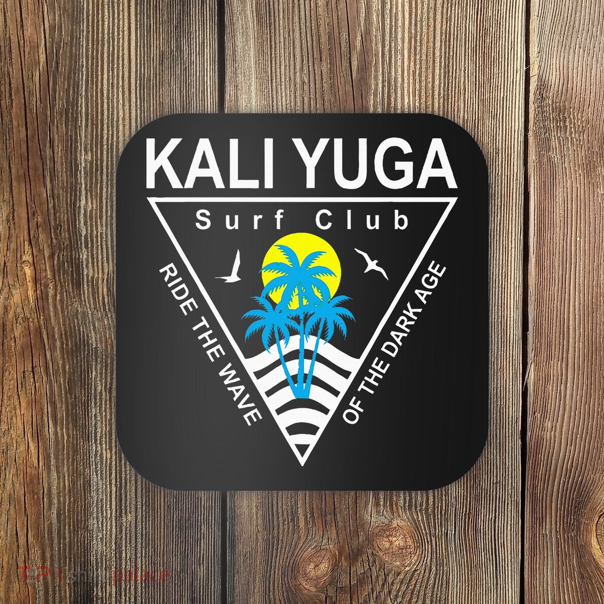 The Kali Yuga Surf Club Coaster