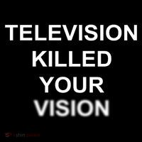 Television Killed Your Vision Sweatshirt thumb 3