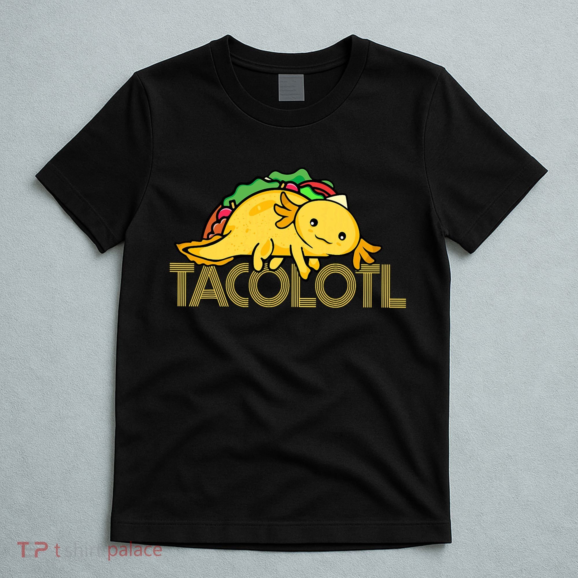 Taco Lover   Axolotl Lover Women Cute Mexican Axolotl  T-Shirt