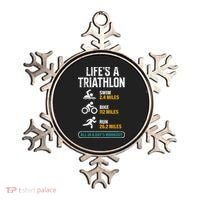Triathlete Life's A Triathlon Funny Triathletics Ornament thumb 0