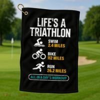 Triathlete Life's A Triathlon Funny Triathletics Golf Towel thumb 1